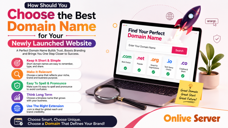 How should you Choose the Best Domain Name for your Newly Launched Website
