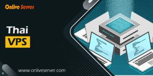 Get Cheap Thai VPS Hosting at an affordable cost – Onlive Server