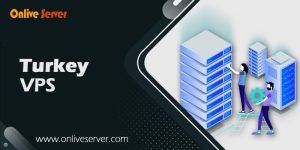 Develop your Online Business with Turkey VPS – Onlive Server
